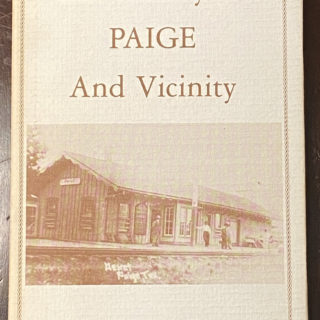 The History of Paige and Vicinity